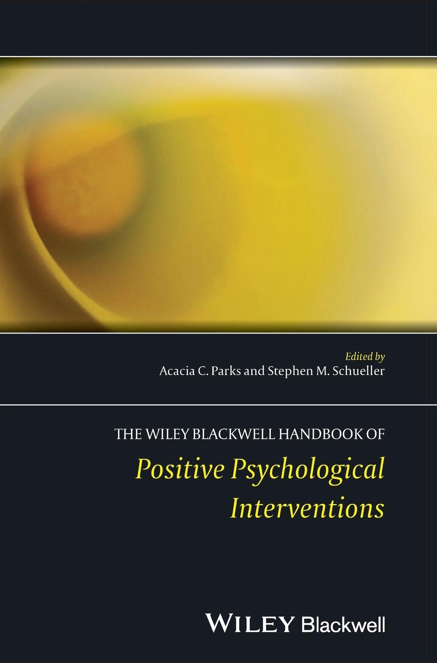 Cover: 9781119950561 | The Wiley Blackwell Handbook of Positive Psychological Interventions