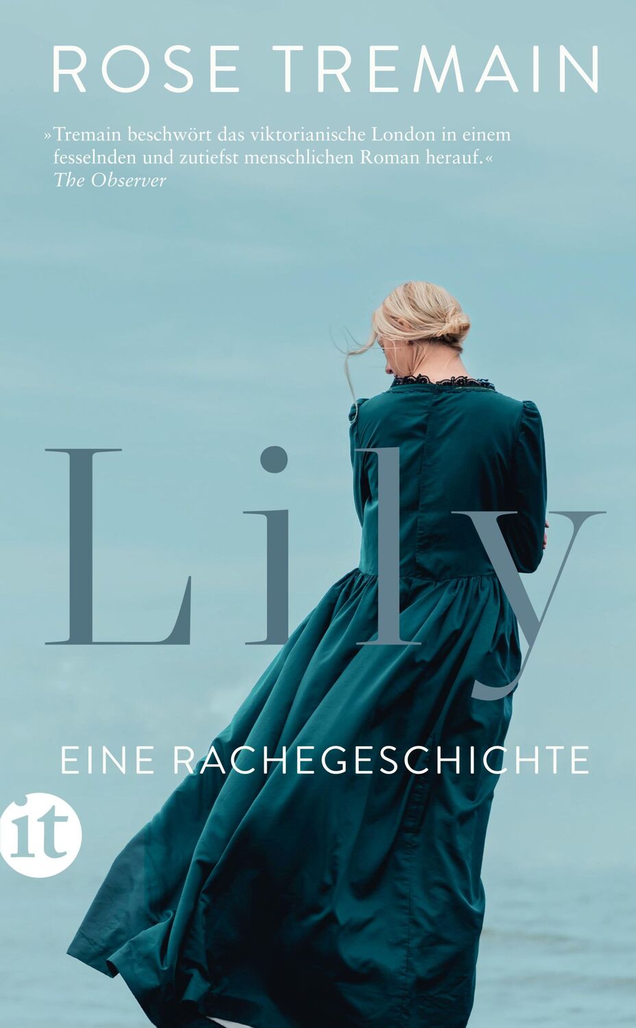 Cover: 9783458682868 | Lily | Rose Tremain | Taschenbuch | 297 S. | Deutsch | 2023