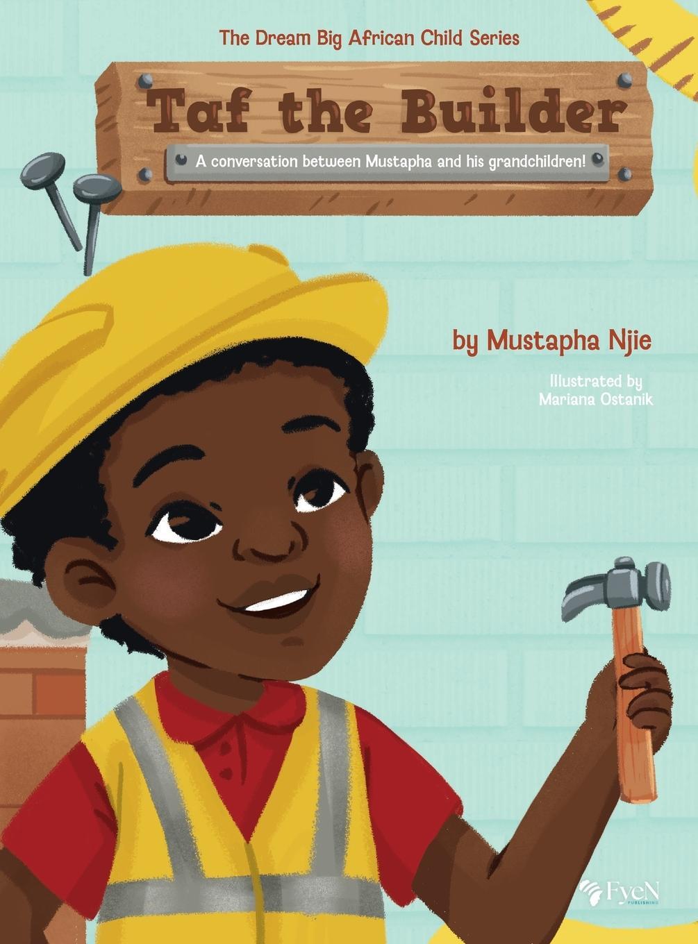 Cover: 9781088039519 | Taf the Builder | Mustapha Njie | Buch | HC gerader Rücken kaschiert