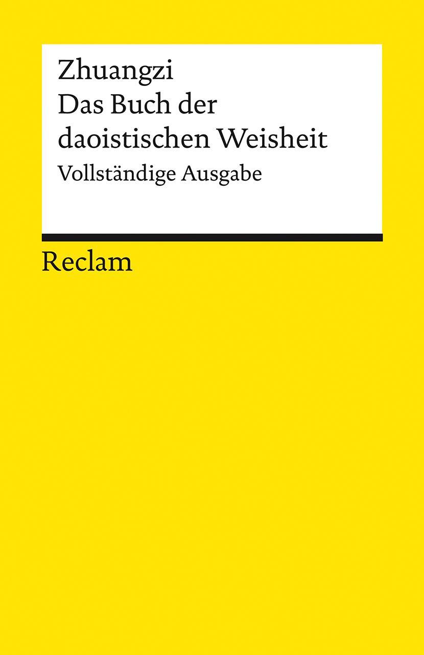 Cover: 9783150140826 | Zhuangzi. Das Buch der daoistischen Weisheit | Vollständige Ausgabe