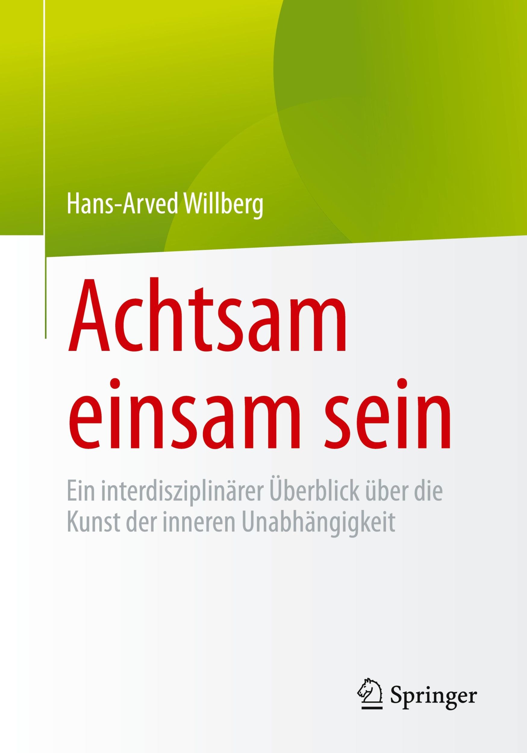 Cover: 9783662685549 | Achtsam einsam sein | Hans-Arved Willberg | Taschenbuch | Paperback