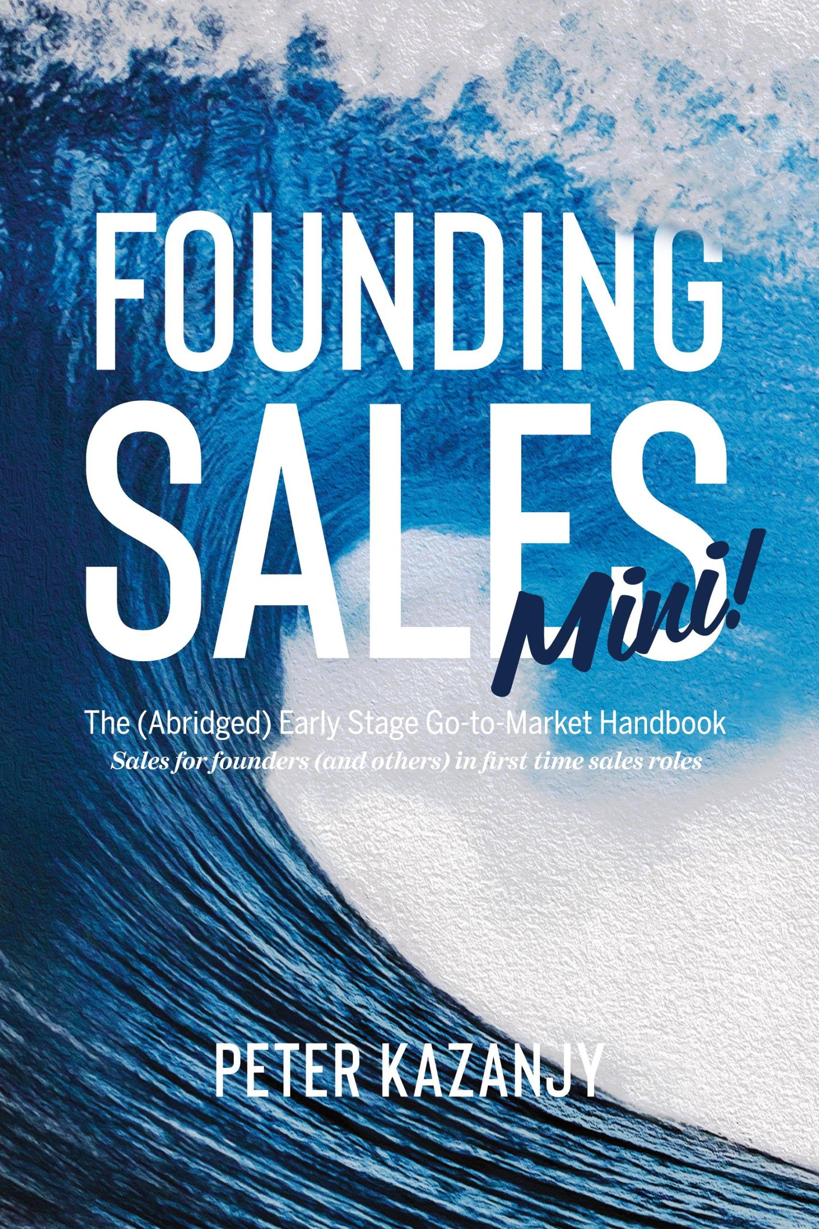 Cover: 9781734505122 | Founding Sales Mini | Peter Kazanjy | Taschenbuch | Paperback | 2024