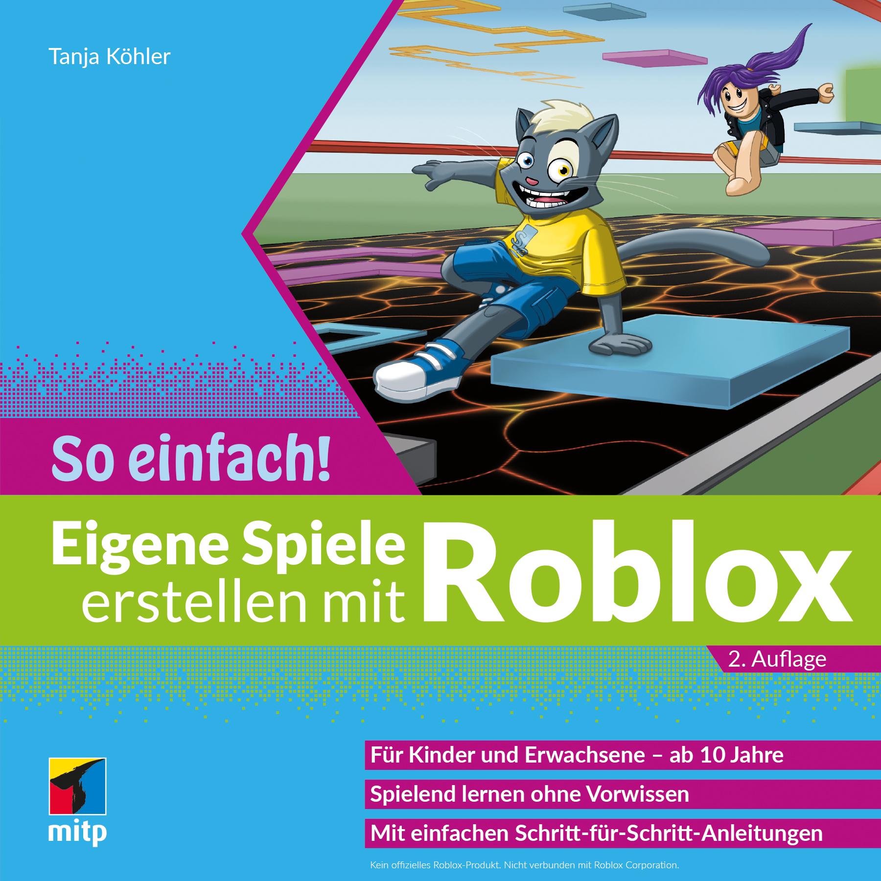 Cover: 9783747509524 | Eigene Spiele erstellen mit Roblox - So einfach! | Tanja Köhler | Buch