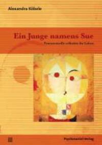 Cover: 9783837921250 | Ein Junge namens Sue | Alexandra Köbele | Taschenbuch | 282 S. | 2011