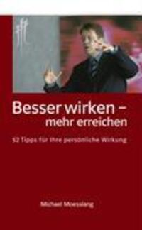 Cover: 9783833450990 | Besser wirken - mehr erreichen | 52 Tipps für Ihre persönliche Wirkung