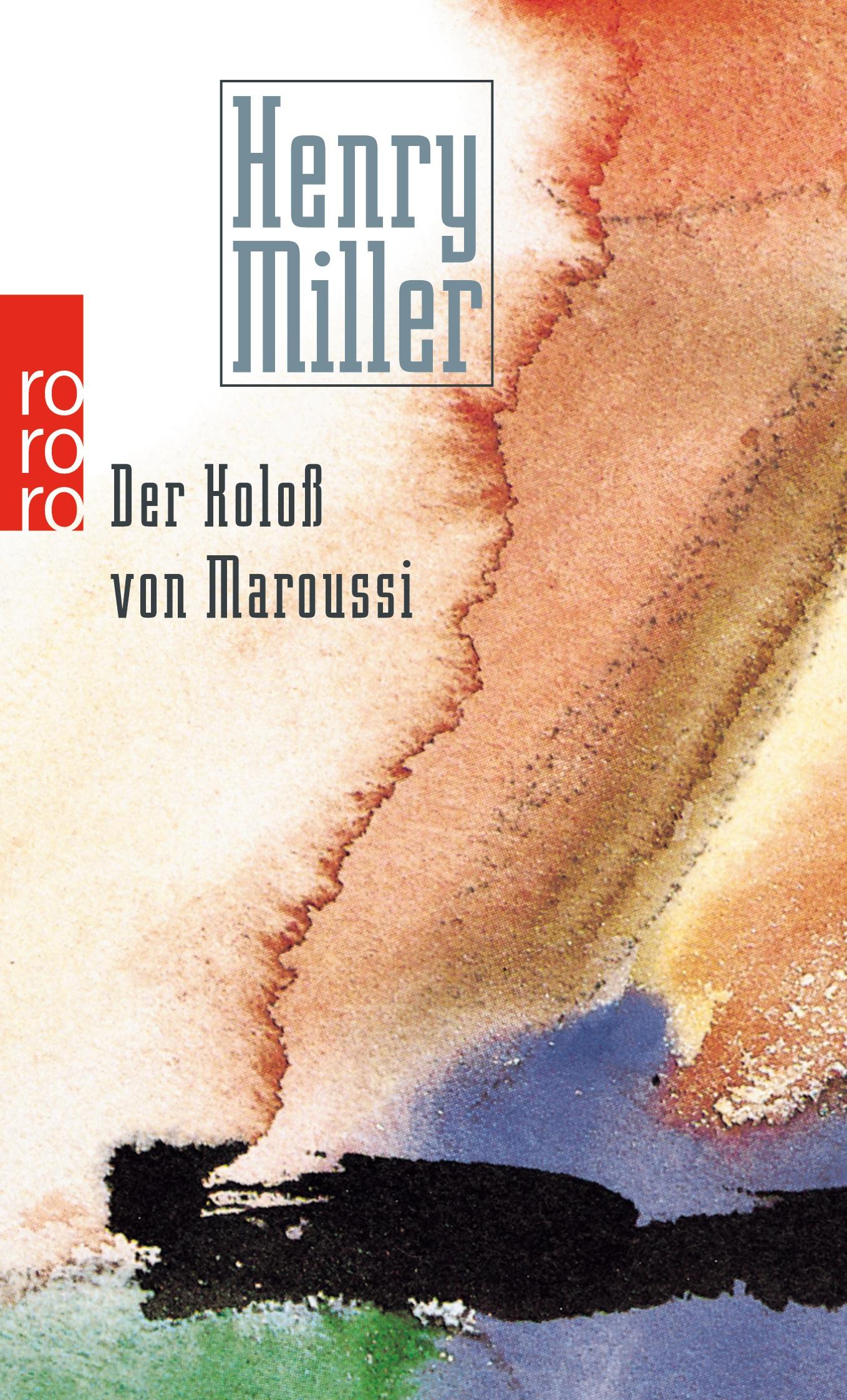 Cover: 9783499107580 | Der Koloß von Maroussi | Eine Reise nach Griechenland | Henry Miller