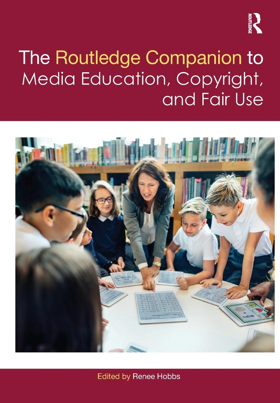 Cover: 9781032095721 | The Routledge Companion to Media Education, Copyright, and Fair Use