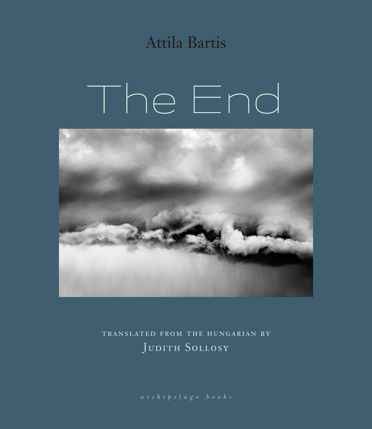 Cover: 9781953861429 | The End | Attila Bartis | Taschenbuch | Einband - flex.(Paperback)