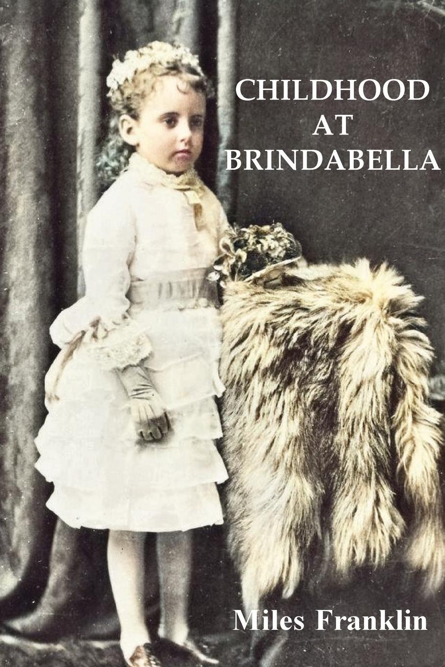 Cover: 9780648096337 | Childhood at Brindabella | My First Ten Years | Miles Franklin | Buch