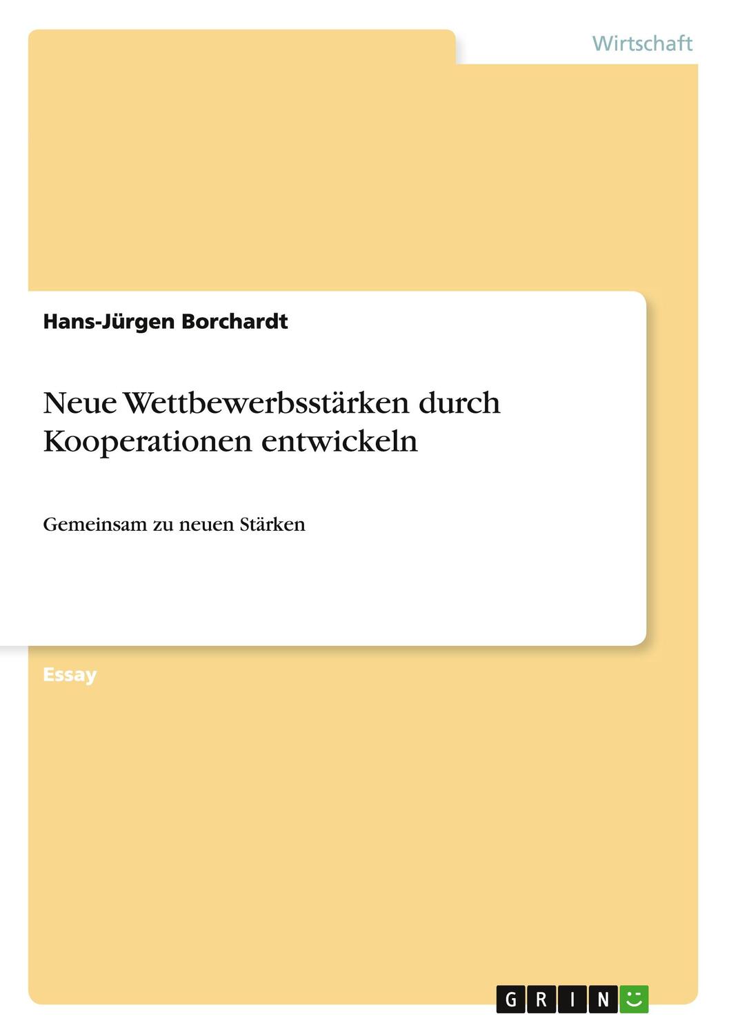 Cover: 9783656466864 | Neue Wettbewerbsstärken durch Kooperationen entwickeln | Borchardt