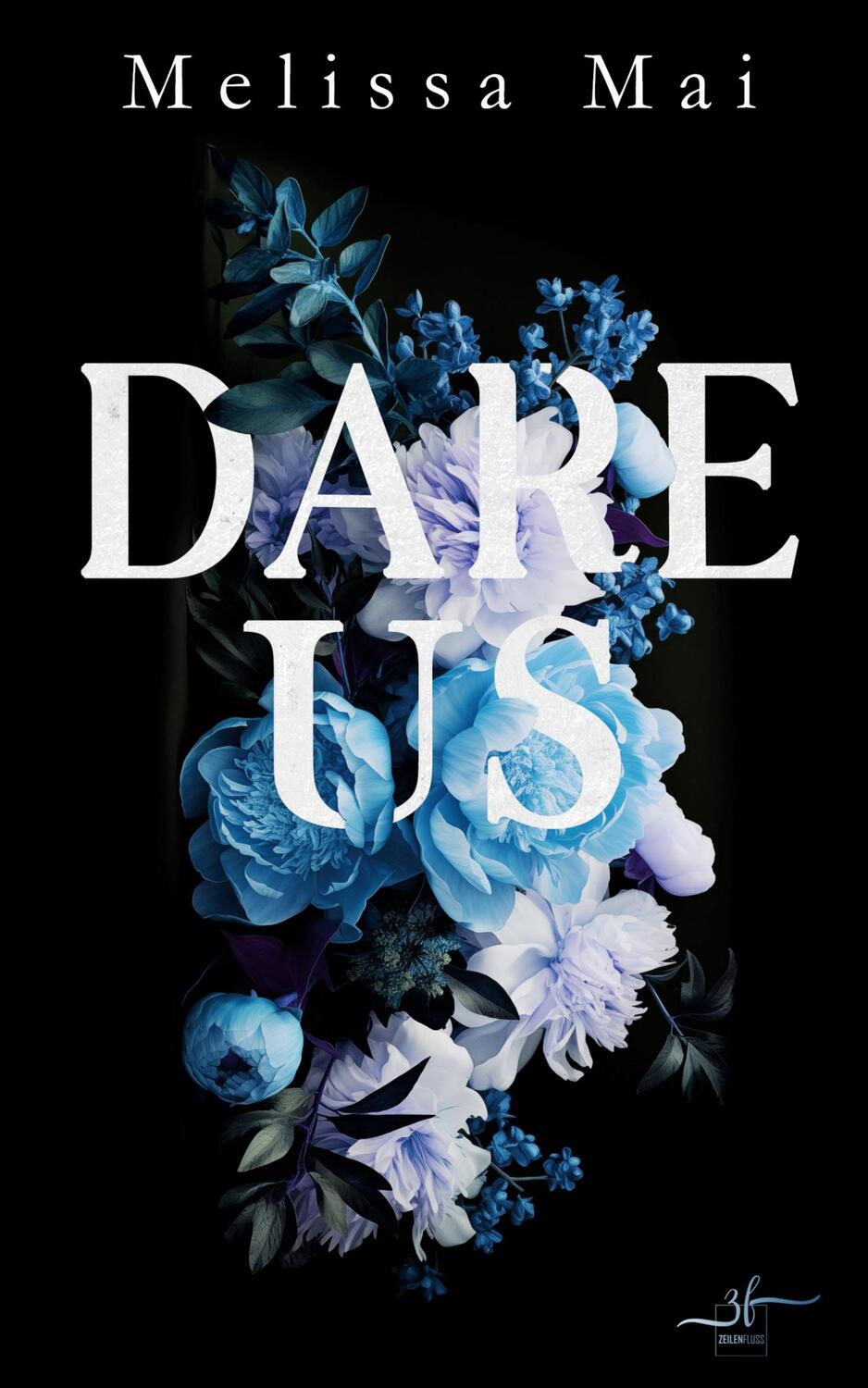 Cover: 9783967144758 | Dare Us | Melissa Mai | Taschenbuch | Paperback | 372 S. | Deutsch