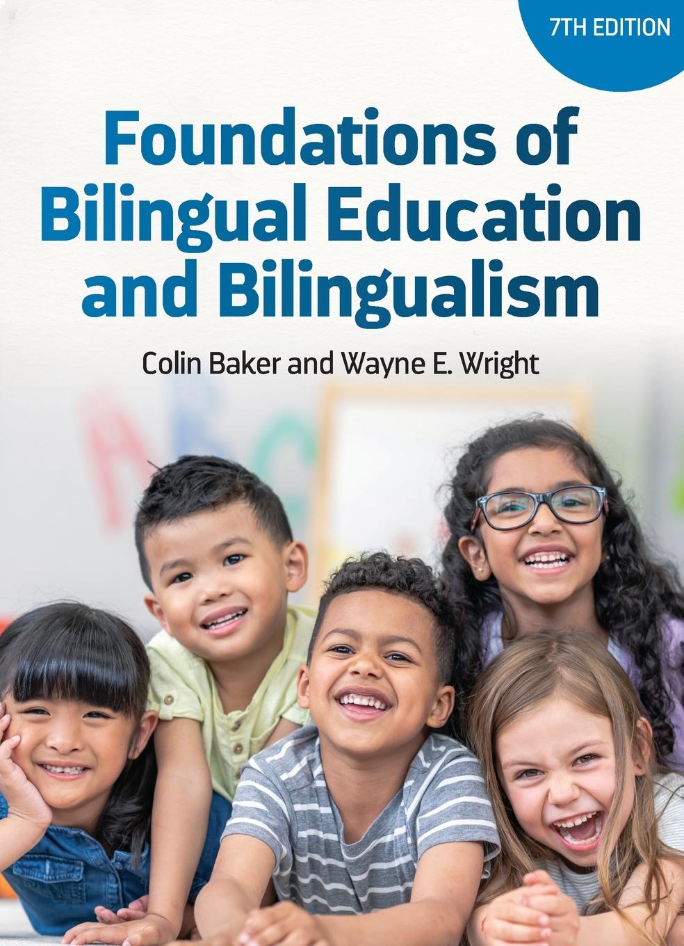 Cover: 9781788929882 | Foundations of Bilingual Education and Bilingualism | Baker (u. a.)