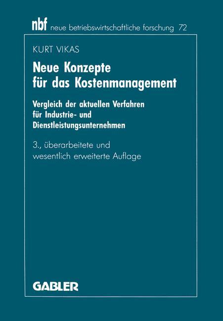 Cover: 9783409322126 | Neue Konzepte für das Kostenmanagement | Kurt Vikas | Taschenbuch