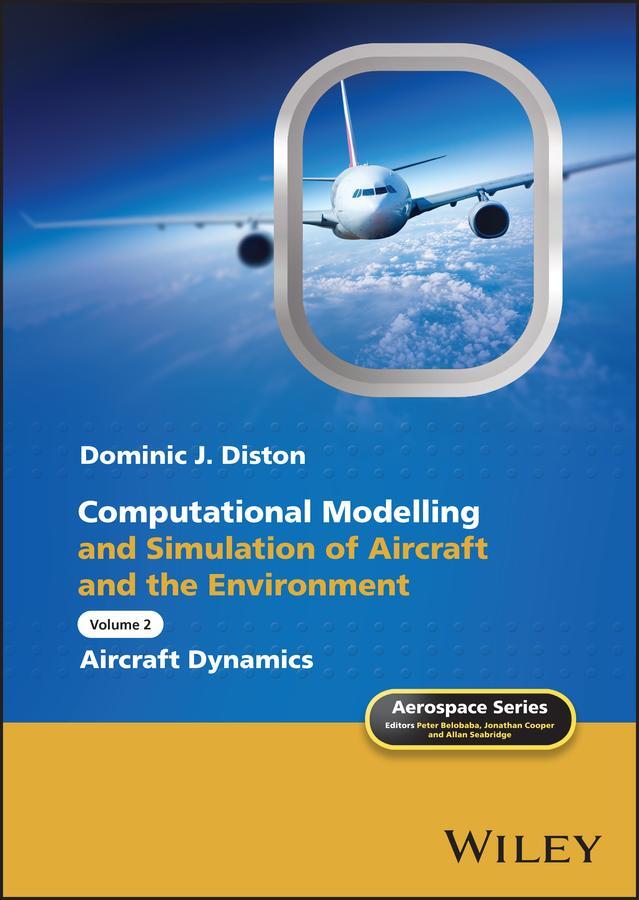 Cover: 9780470687116 | Computational Modelling and Simulation of Aircraft and the...