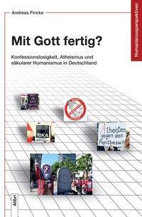 Cover: 9783865692818 | Mit Gott fertig? | Andreas Fincke | Taschenbuch | 147 S. | Deutsch