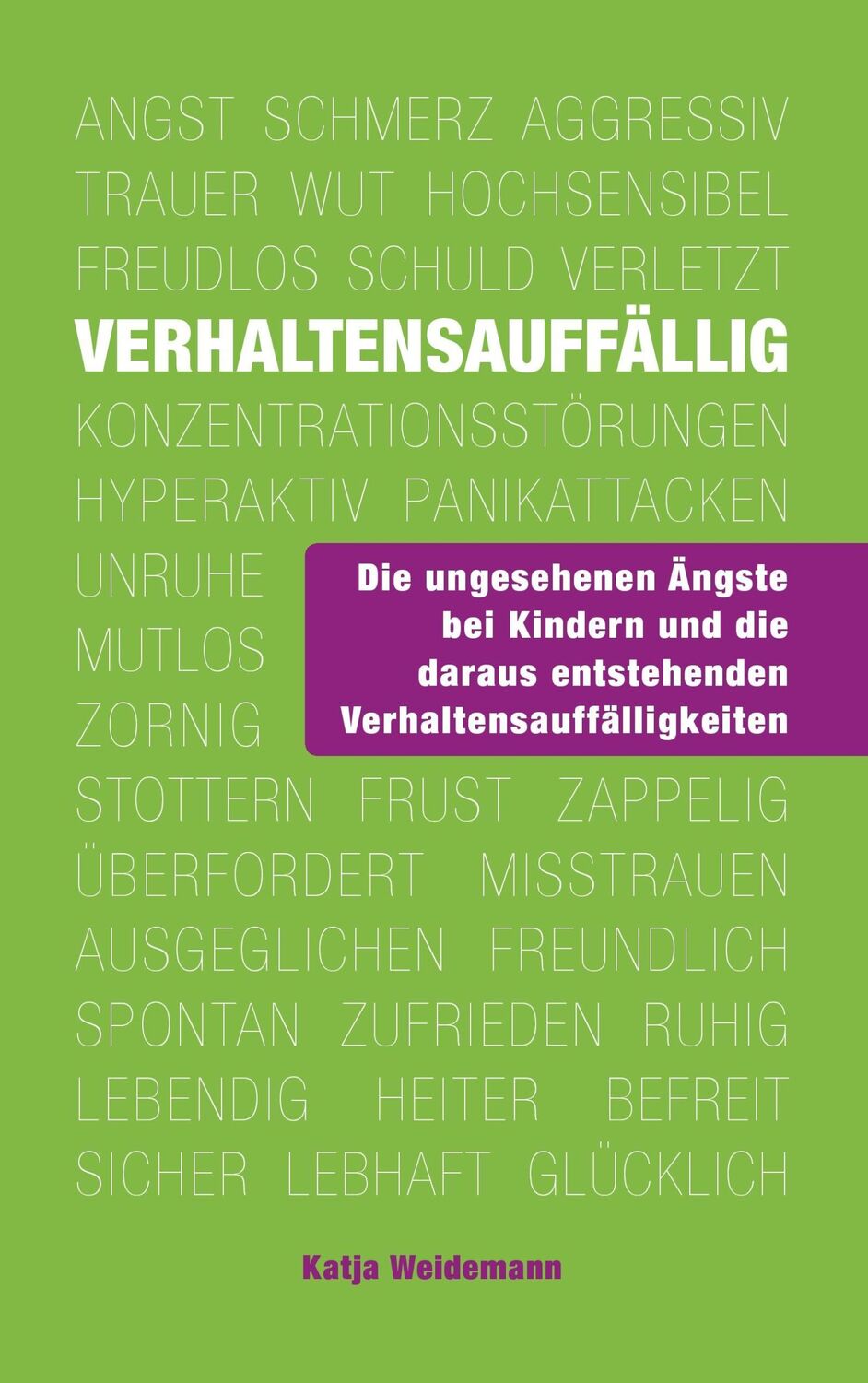 Cover: 9783744833974 | Verhaltensauffällig | Katja Weidemann | Taschenbuch | Paperback | 2017