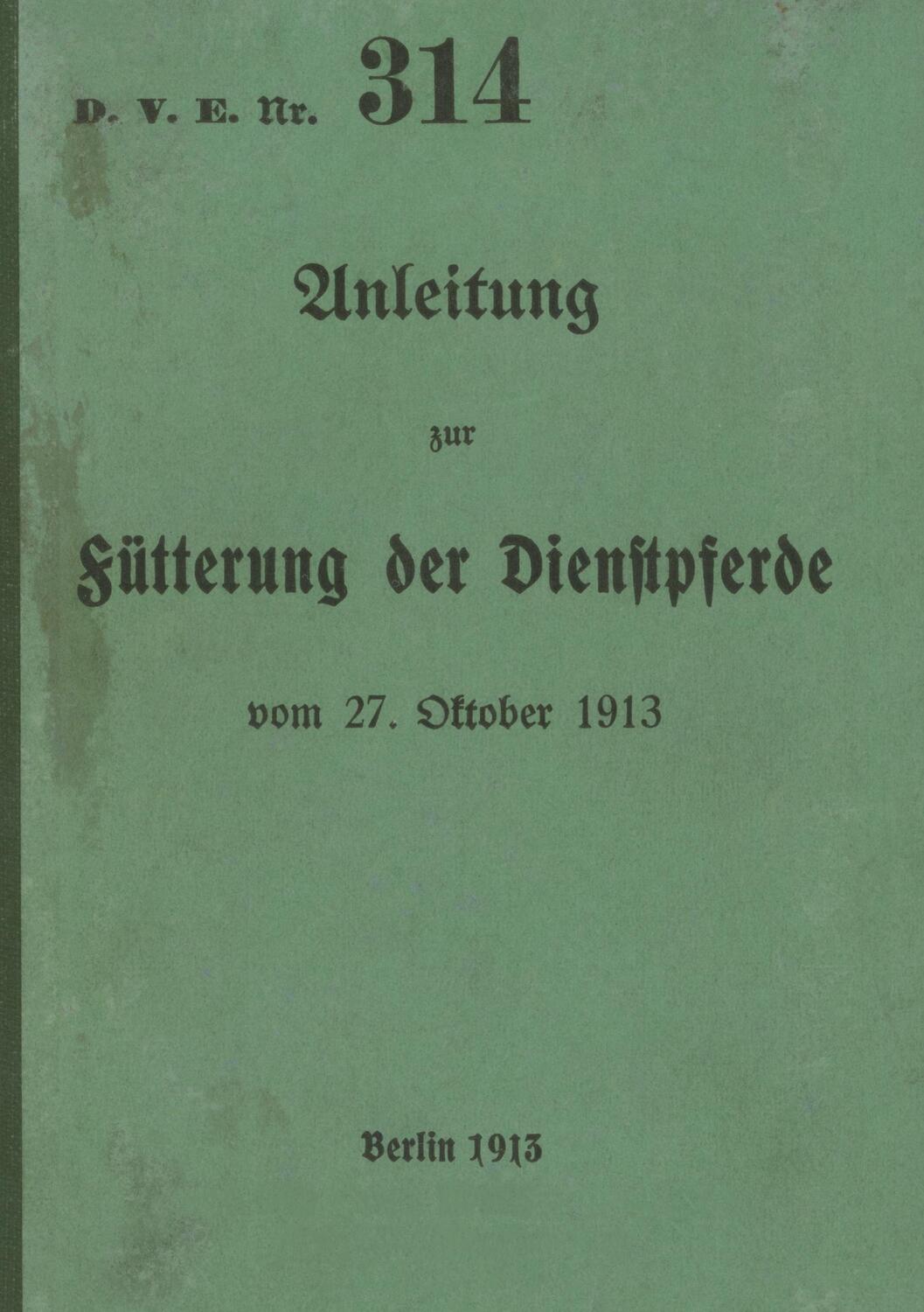 Cover: 9783746012865 | D.V.E. Nr. 314 Anleitung zur Fütterung der Dienstpferde | Thomas Heise