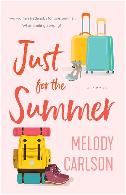 Cover: 9780800744717 | Just for the Summer | Melody Carlson | Taschenbuch | Englisch | 2024