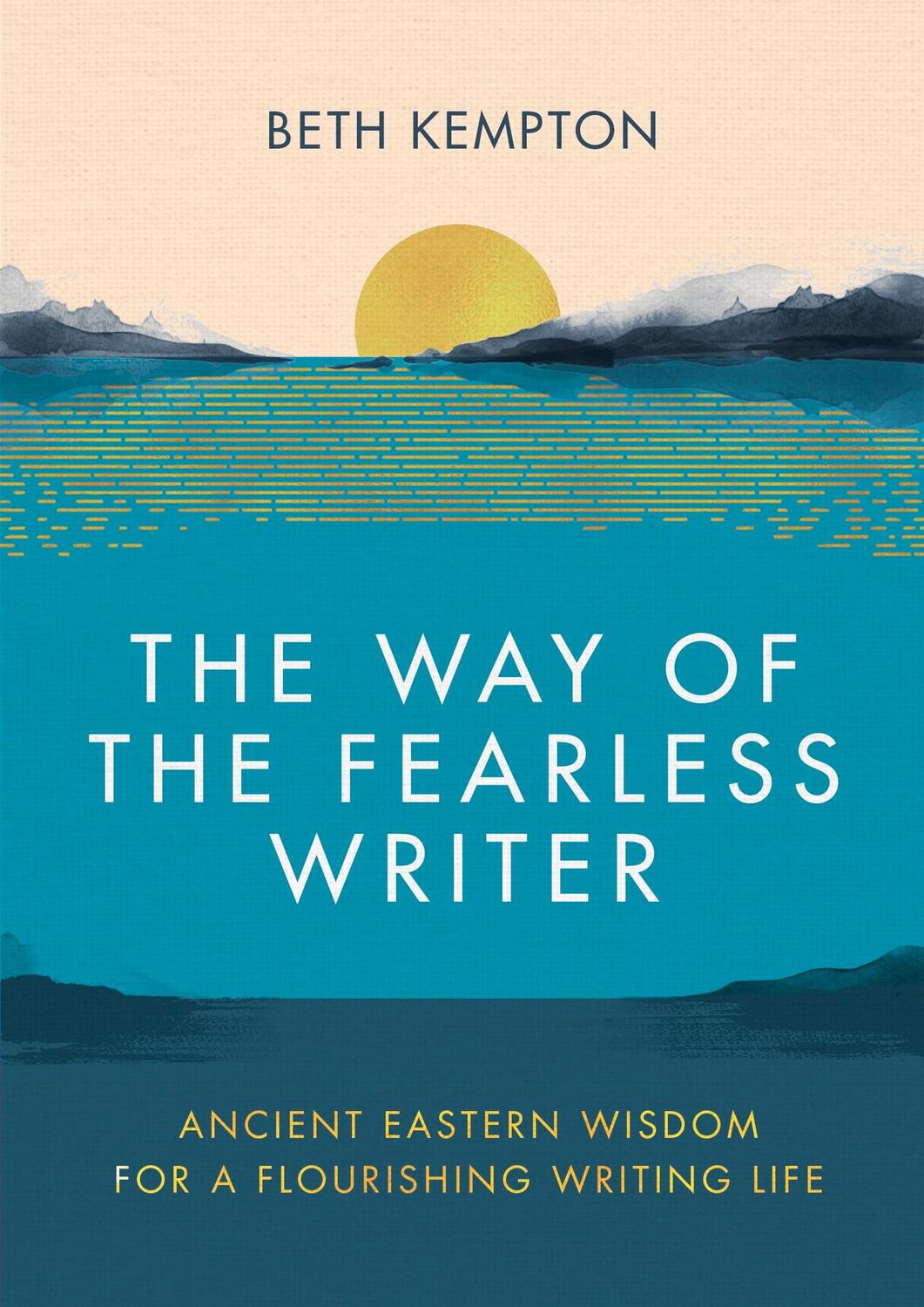 Cover: 9780349433059 | The Way of the Fearless Writer | Beth Kempton | Buch | Gebunden | 2022