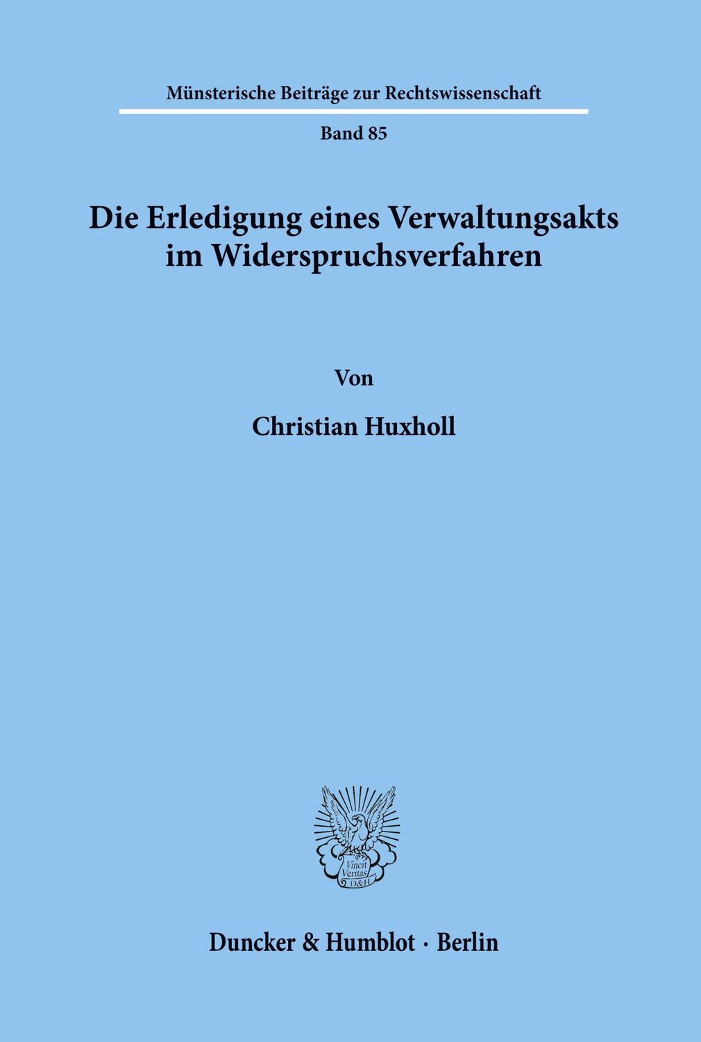 Cover: 9783428082032 | Die Erledigung eines Verwaltungsakts im Widerspruchsverfahren. | Buch