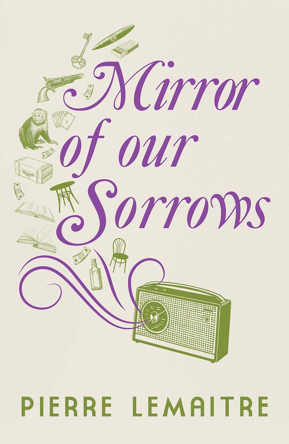 Cover: 9781529416923 | Mirror of our Sorrows | Pierre Lemaitre | Buch | Gebunden | Englisch