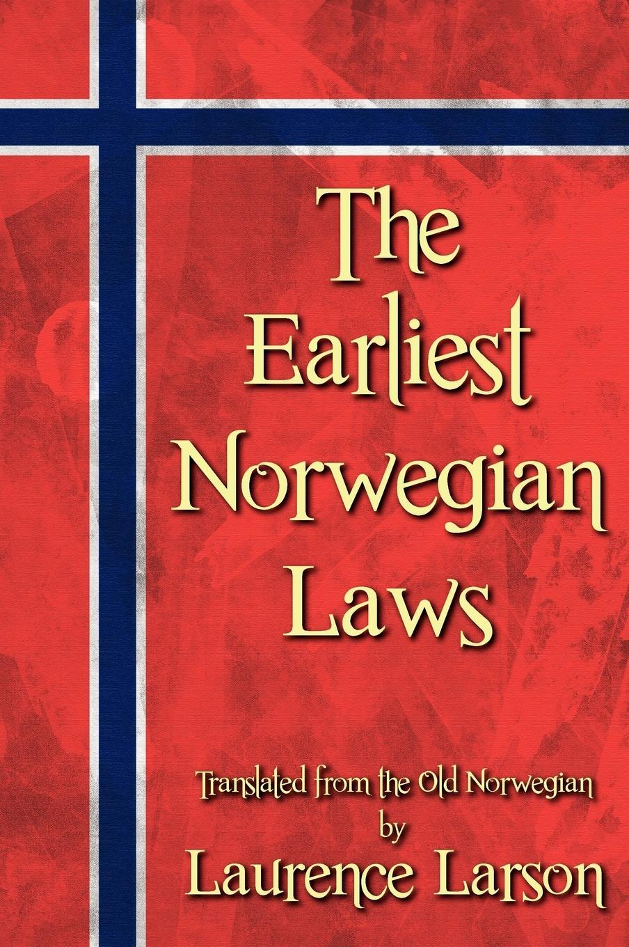 Cover: 9781584779254 | The Earliest Norwegian Laws | Buch | HC gerader Rücken kaschiert