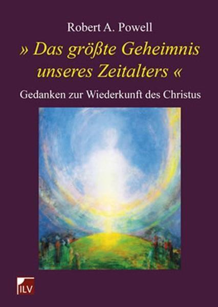 Cover: 9783905955132 | 'Das größte Geheimnis unseres Zeitalters' | Robert A Powell | Buch