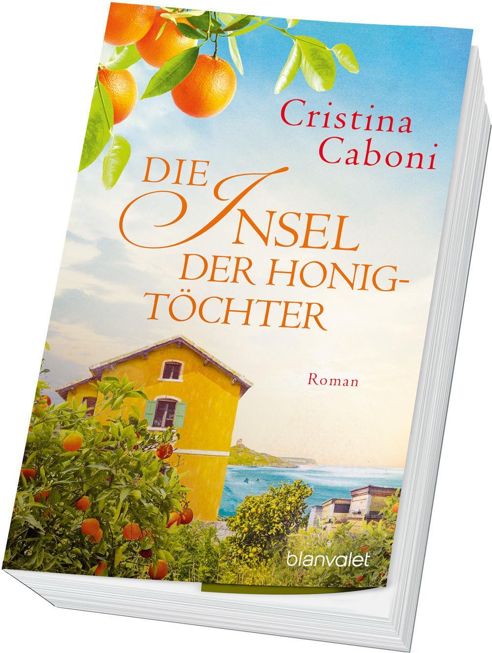 Bild: 9783734111549 | Die Insel der Honigtöchter | Roman | Cristina Caboni | Taschenbuch