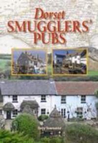 Cover: 9780857100986 | Dorset Smugglers' Pubs | Terry Townsend | Buch | Gebunden | Englisch