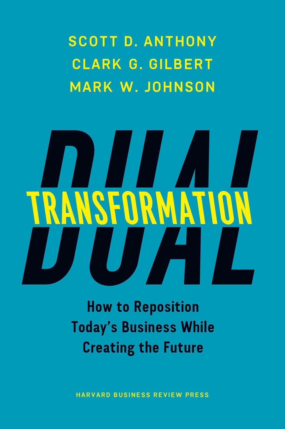 Cover: 9781633692480 | Dual Transformation | Clark G. Gilbert (u. a.) | Buch | 272 S. | 2017