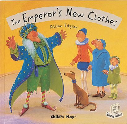 Cover: 9781846430206 | The Emperor's New Clothes | Taschenbuch | Flip-Up Fairy Tales | 24 S.