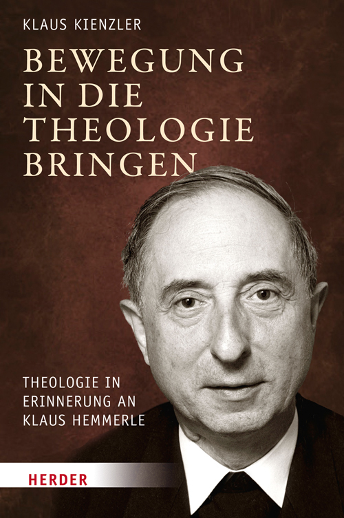 Cover: 9783451326561 | Bewegung in die Theologie bringen | Klaus Kienzler | Buch | 2017