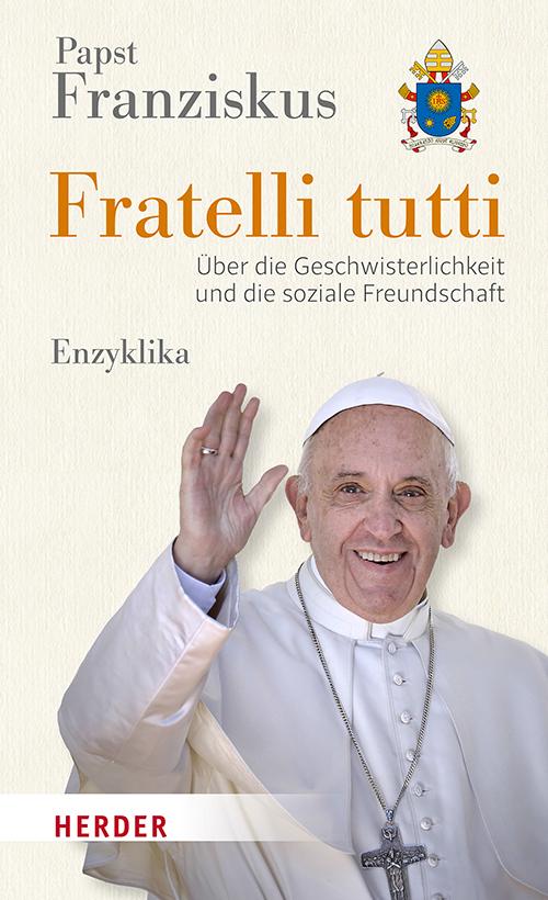 Cover: 9783451390135 | Fratelli tutti | Papst Franziskus | Buch | 256 S. | Deutsch | 2020