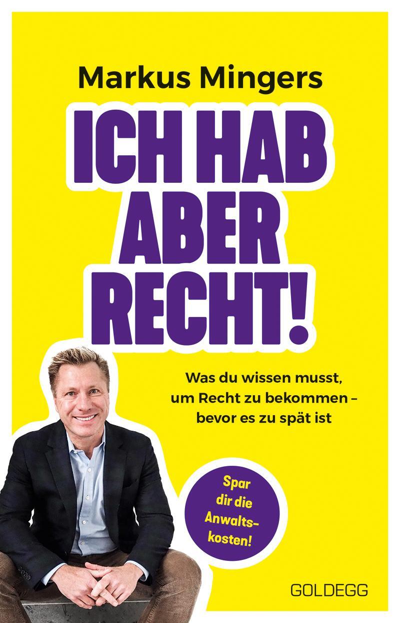 Cover: 9783990603222 | Ich hab aber recht! | Markus Mingers | Taschenbuch | 320 S. | Deutsch