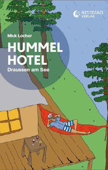 Cover: 9783948052713 | Hummelhotel | Mick Locher | Taschenbuch | 168 S. | Deutsch | 2024