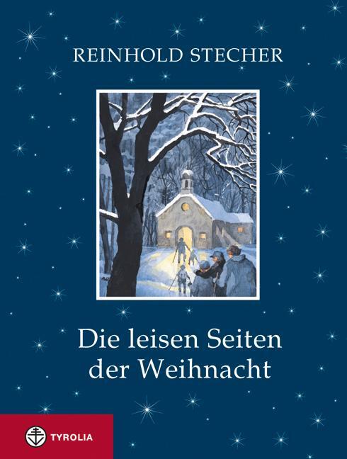 Cover: 9783702221874 | Die leisen Seiten der Weihnacht | Reinhold Stecher | Buch | 144 S.