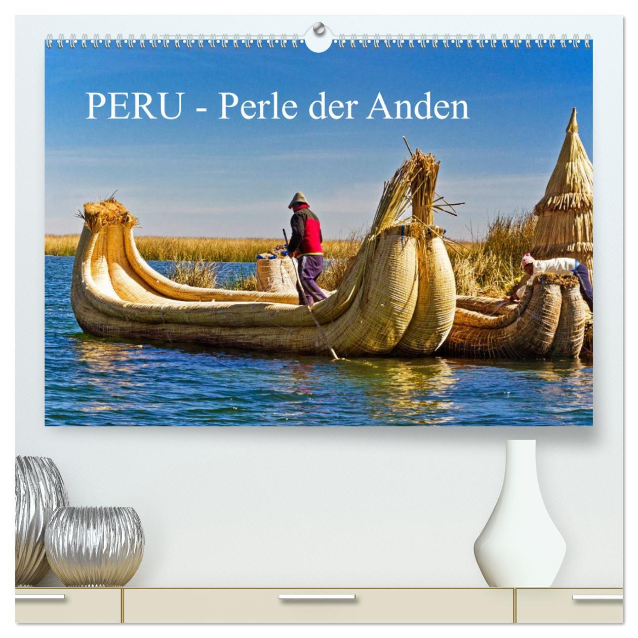 Cover: 9783435483686 | Peru - Perle der Anden (hochwertiger Premium Wandkalender 2025 DIN...