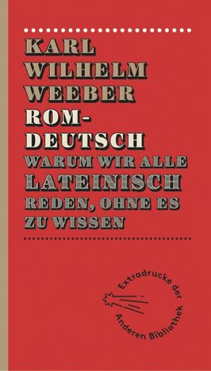 Cover: 9783847720034 | Romdeutsch | Warum wir alle lateinisch reden, ohne es zu wissen | Buch