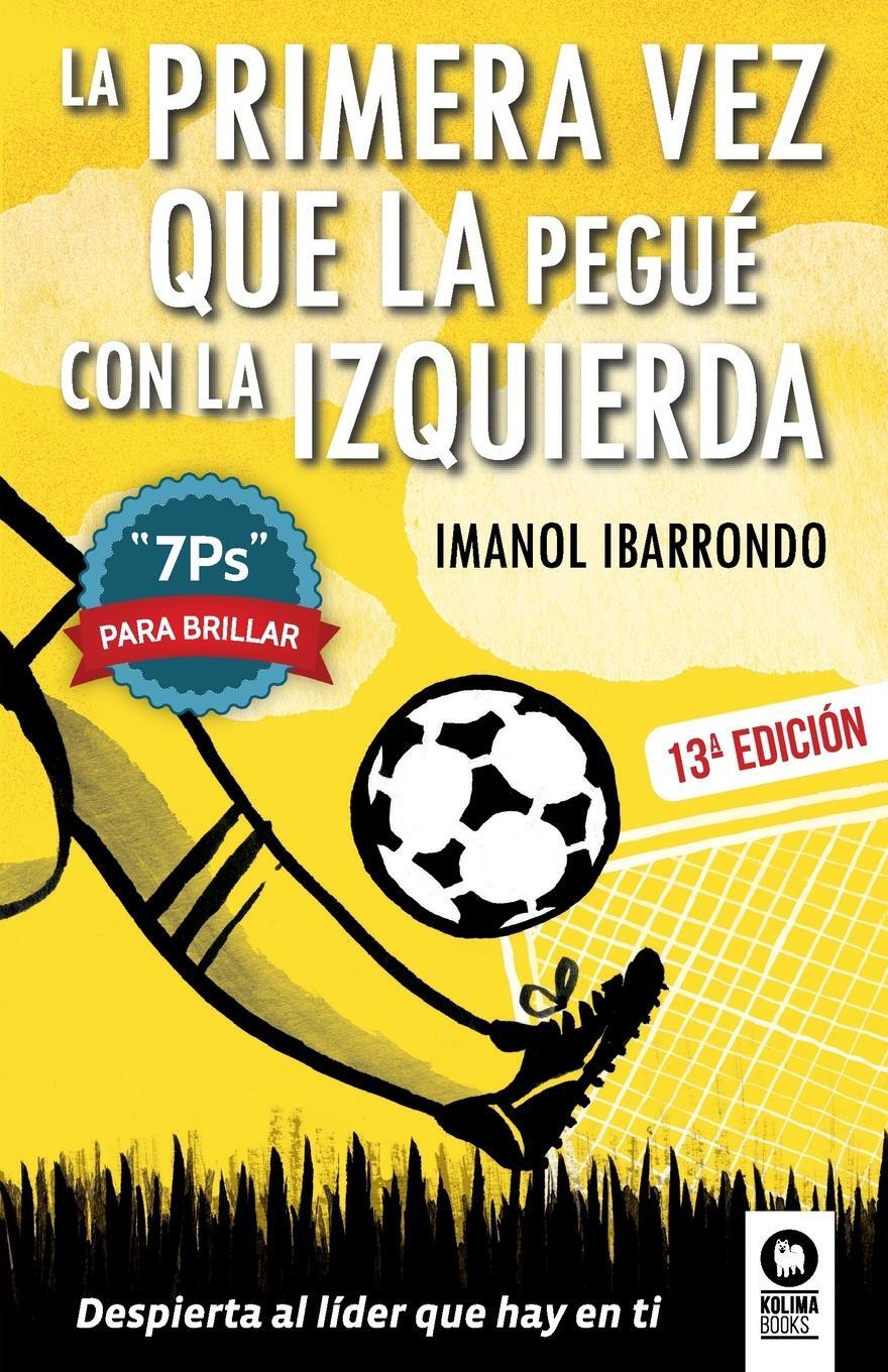 Cover: 9788416364022 | La primera vez que la pegué con la izquierda | 7Ps para brillar | Buch