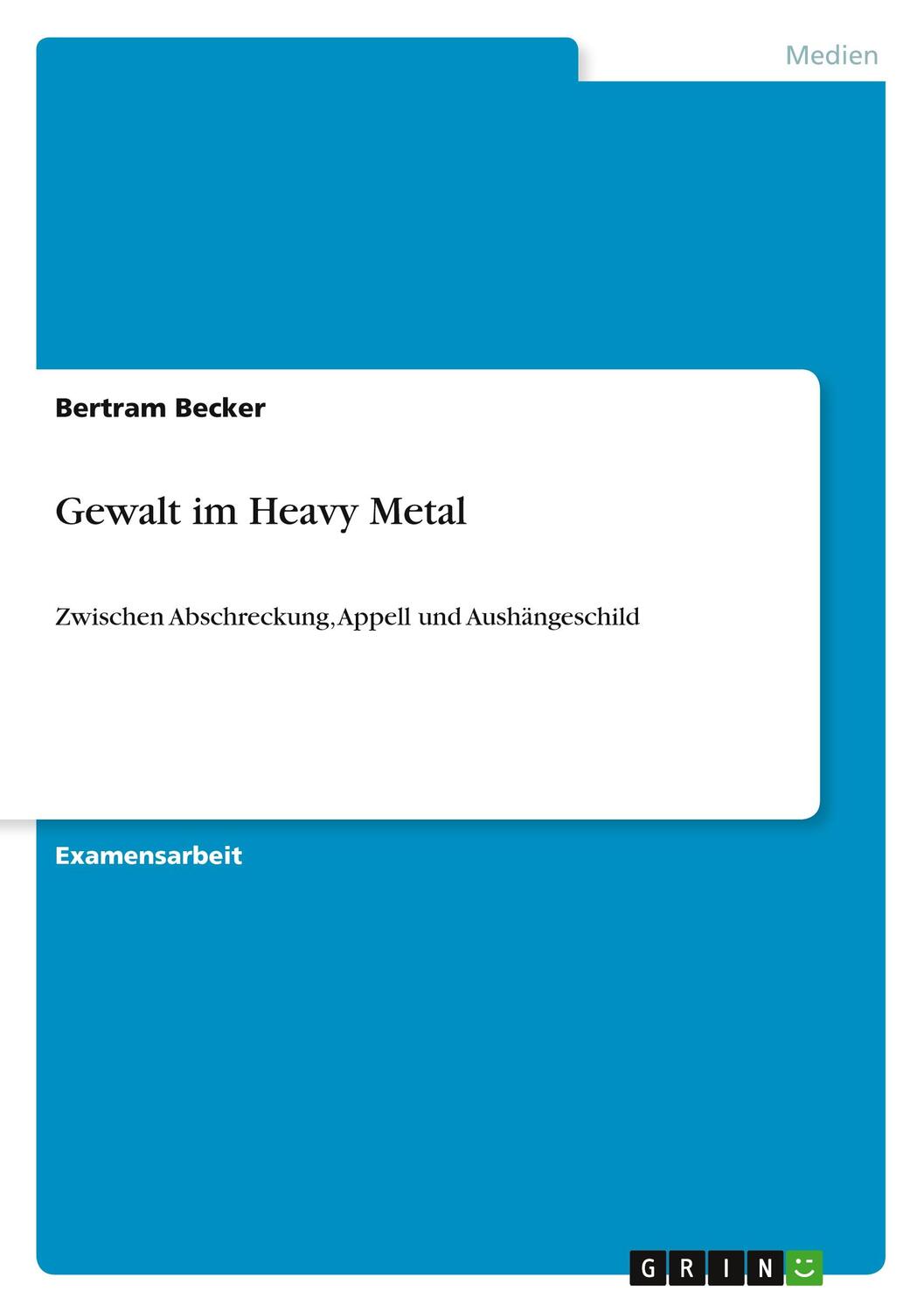 Cover: 9783640983513 | Gewalt im Heavy Metal | Bertram Becker | Taschenbuch | Paperback