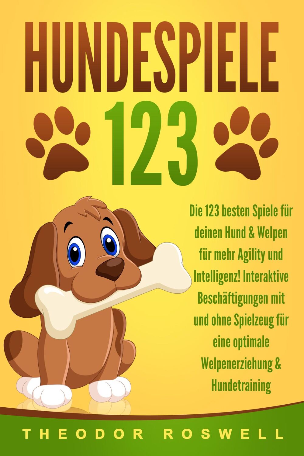 Cover: 9783989371156 | HUNDESPIELE: Die 123 besten Spiele für deinen Hund &amp; Welpen für...