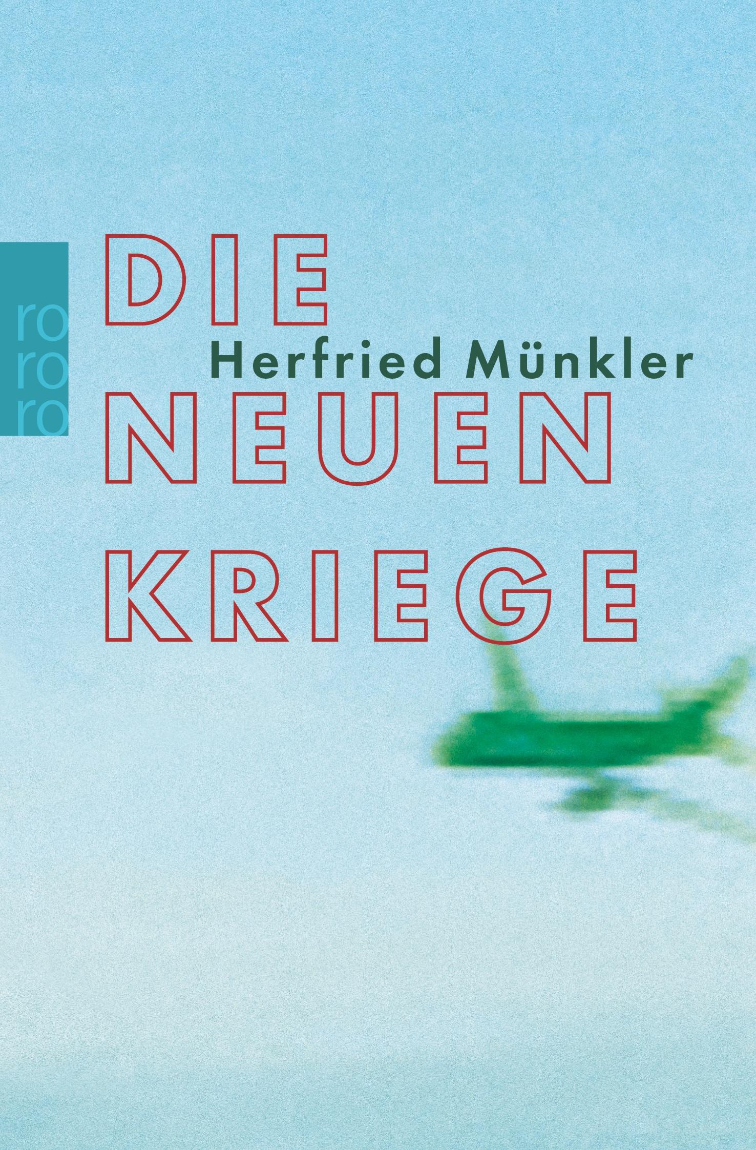 Cover: 9783499616532 | Die neuen Kriege | Herfried Münkler | Taschenbuch | 286 S. | Deutsch