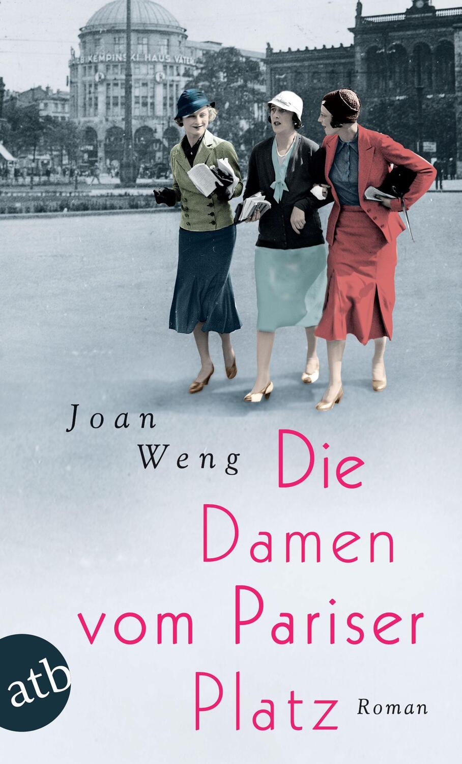 Cover: 9783746637112 | Die Damen vom Pariser Platz | Roman | Joan Weng | Taschenbuch | 2021