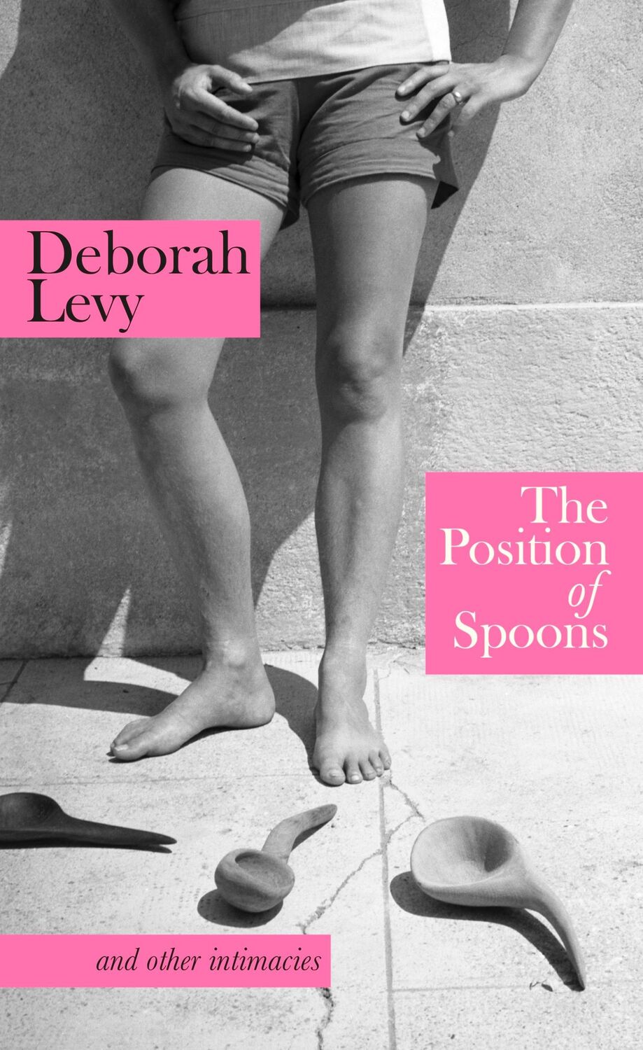 Cover: 9780241674505 | The Position of Spoons | And Other Intimacies | Deborah Levy | Buch