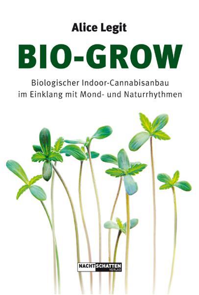 Cover: 9783037883921 | Bio-Grow | Alice Legit | Taschenbuch | 184 S. | Deutsch | 2016