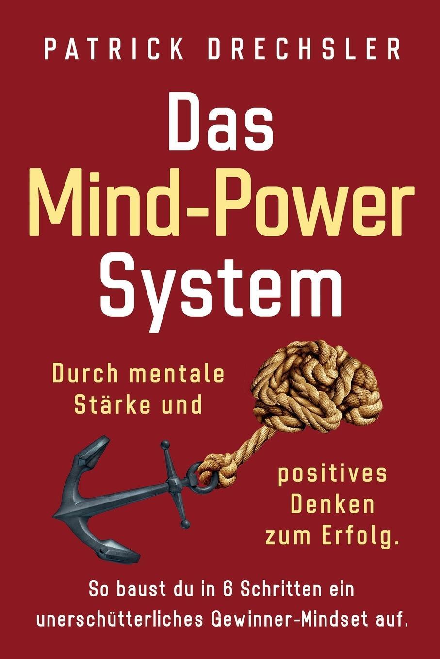 Cover: 9781647802424 | Das Mind-Power-System | Patrick Drechsler | Taschenbuch | Paperback