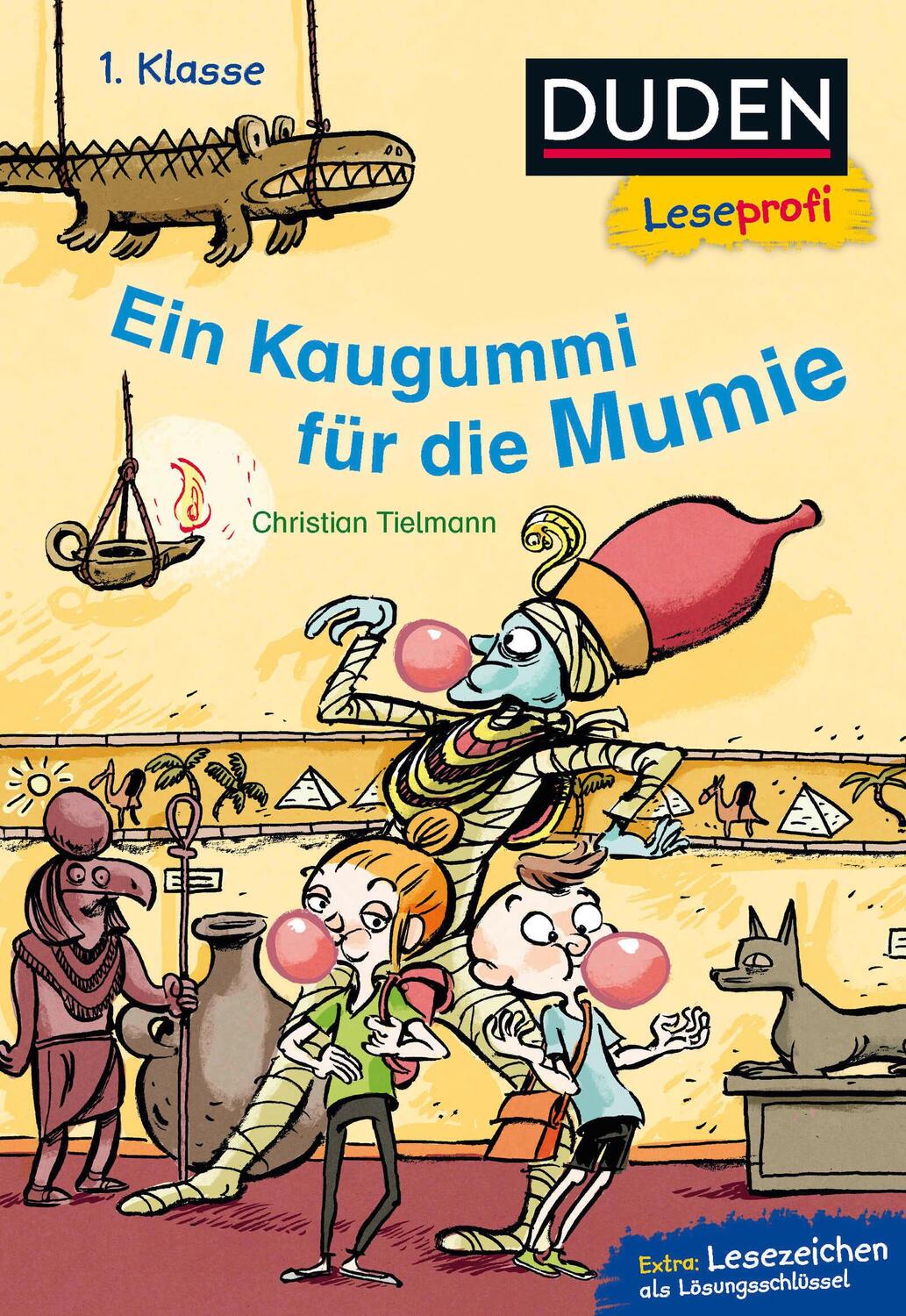 Cover: 9783737333962 | Duden Leseprofi - Ein Kaugummi für die Mumie, 1. Klasse | Tielmann