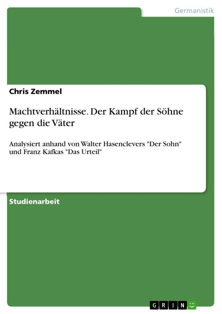 Cover: 9783346084781 | Machtverhältnisse. Der Kampf der Söhne gegen die Väter | Chris Zemmel