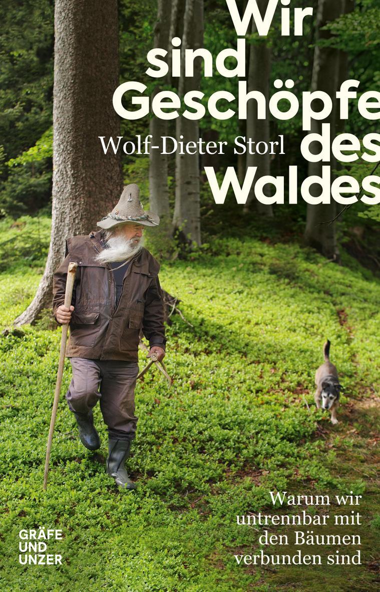 Cover: 9783833866692 | Wir sind Geschöpfe des Waldes | Wolf-Dieter Storl | Buch | 368 S.