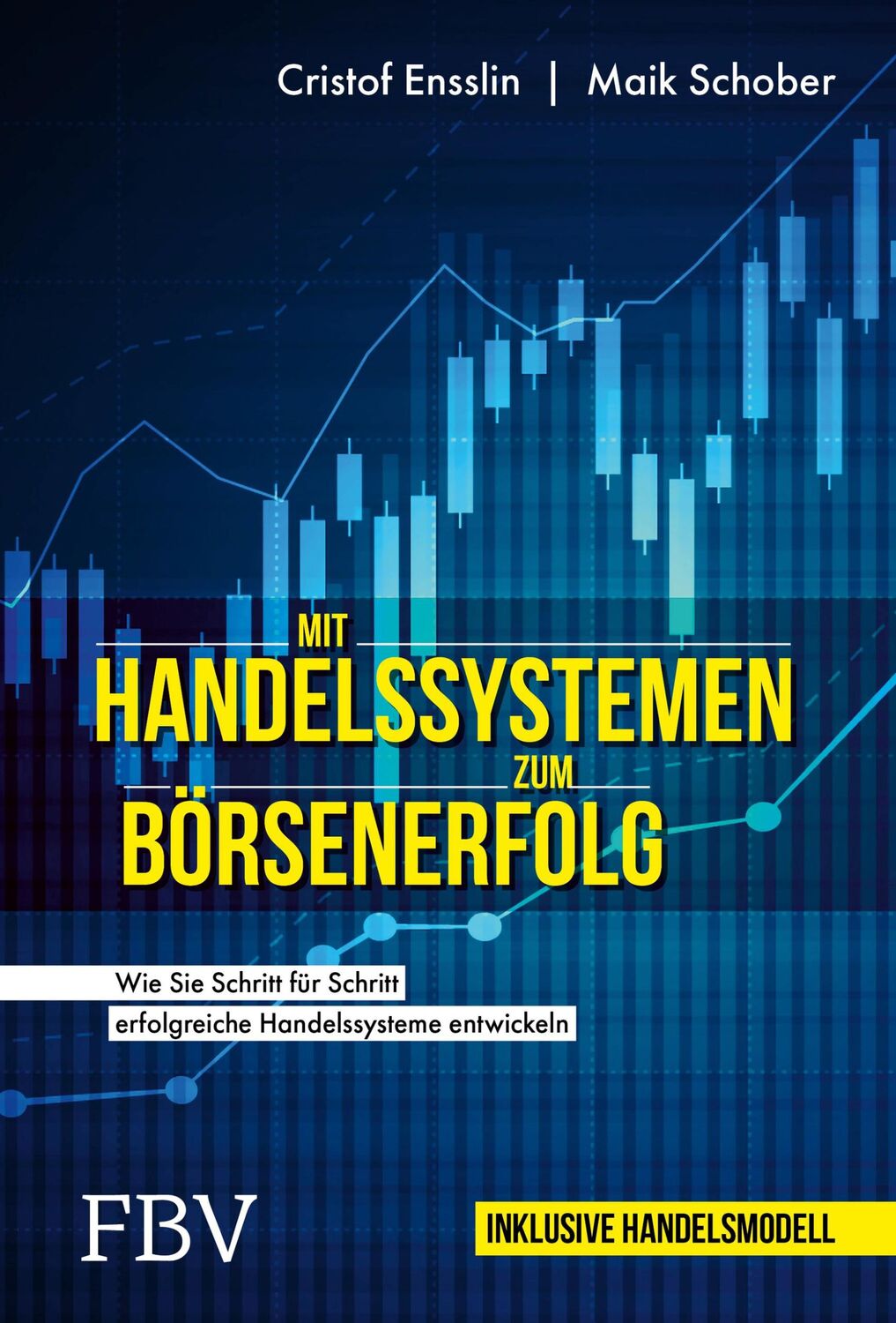 Cover: 9783959726719 | Mit Handelssystemen zum Börsenerfolg | Cristof Ensslin (u. a.) | Buch